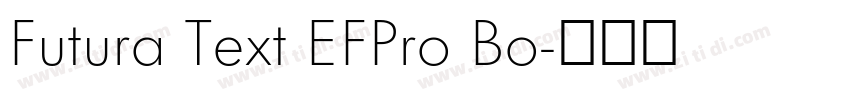 Futura Text EFPro Bo字体转换